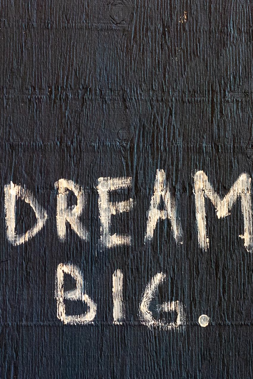 Dream Big text